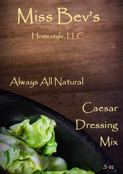 All Natural Caesar Dressing Mix – Miss Bev's Homestyle, LLC